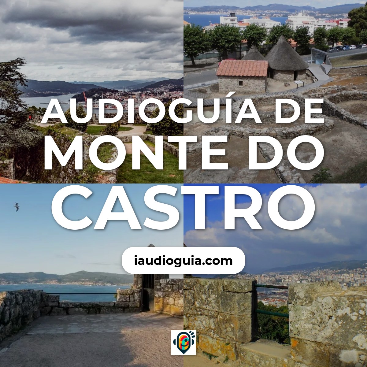 Audioguía de Monte do Castro