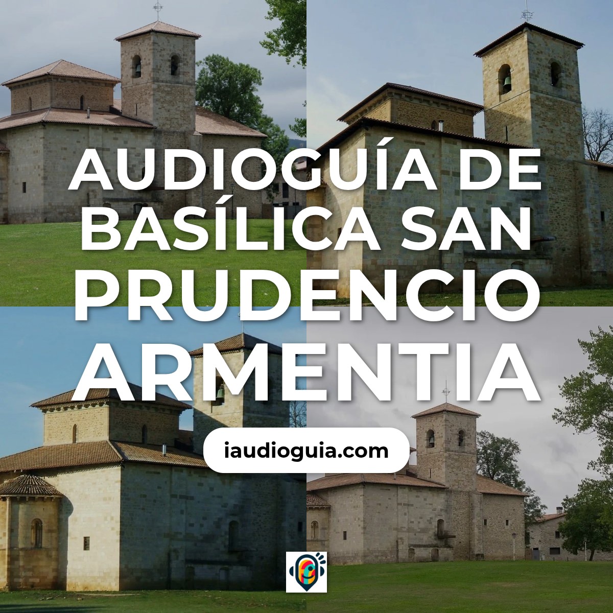 Audioguía de Basilica San Prudencio Armentia