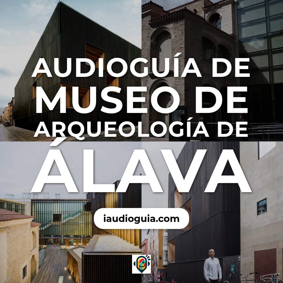 Audioguía de Museo Arqueologia Alava