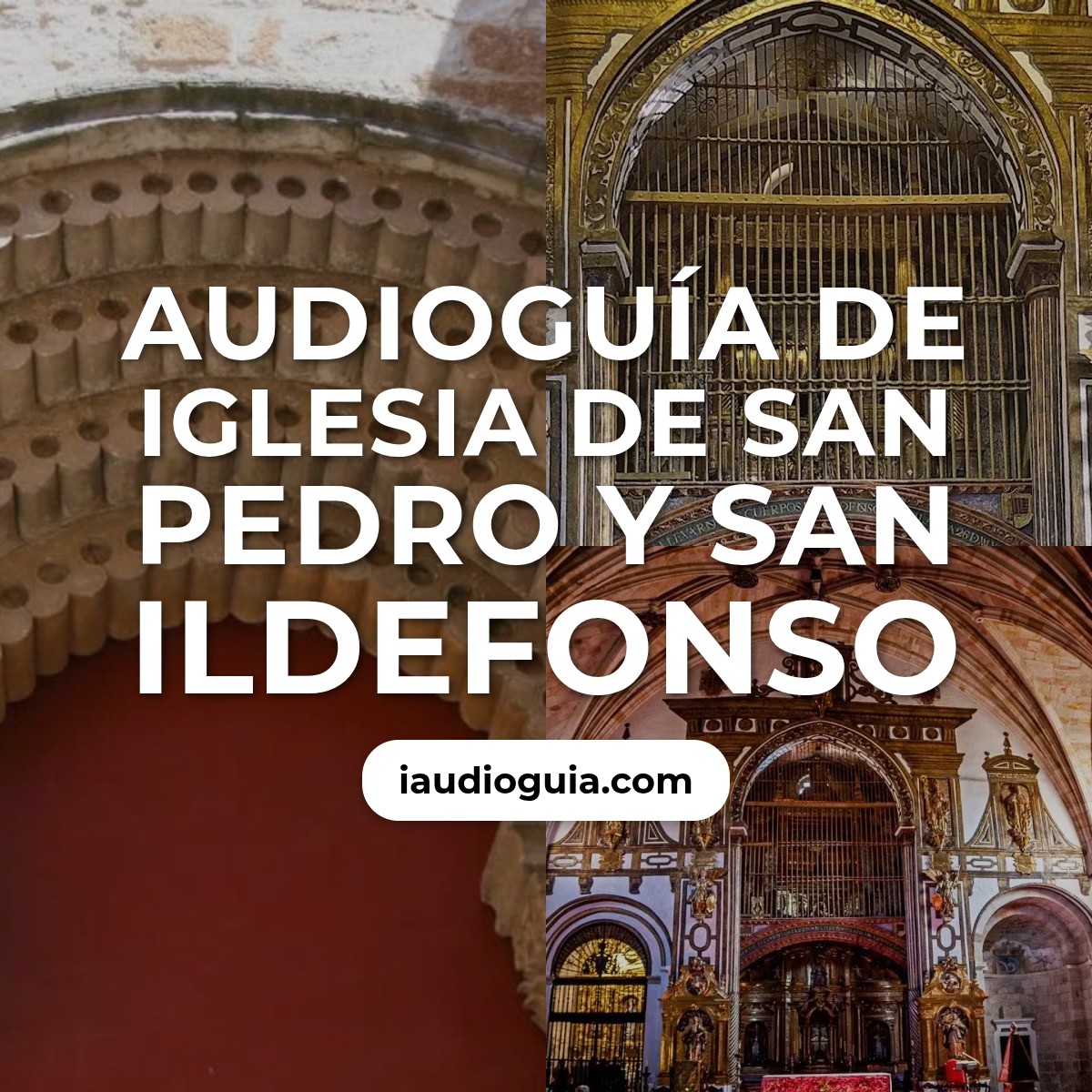 Audioguía de Iglesia San Pedro San Ildefonso