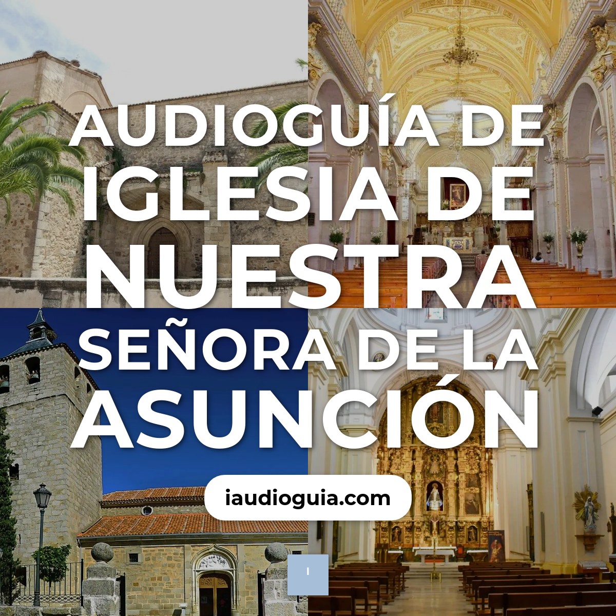 Audioguía de Iglesia Nuestra Senora Asuncion