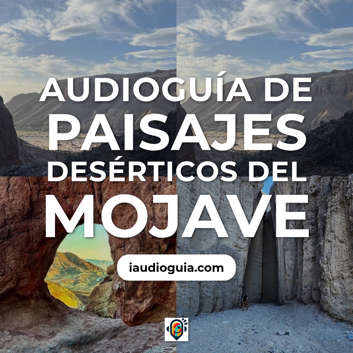 Audioguía de Paisajes Deserticos Del Mojave