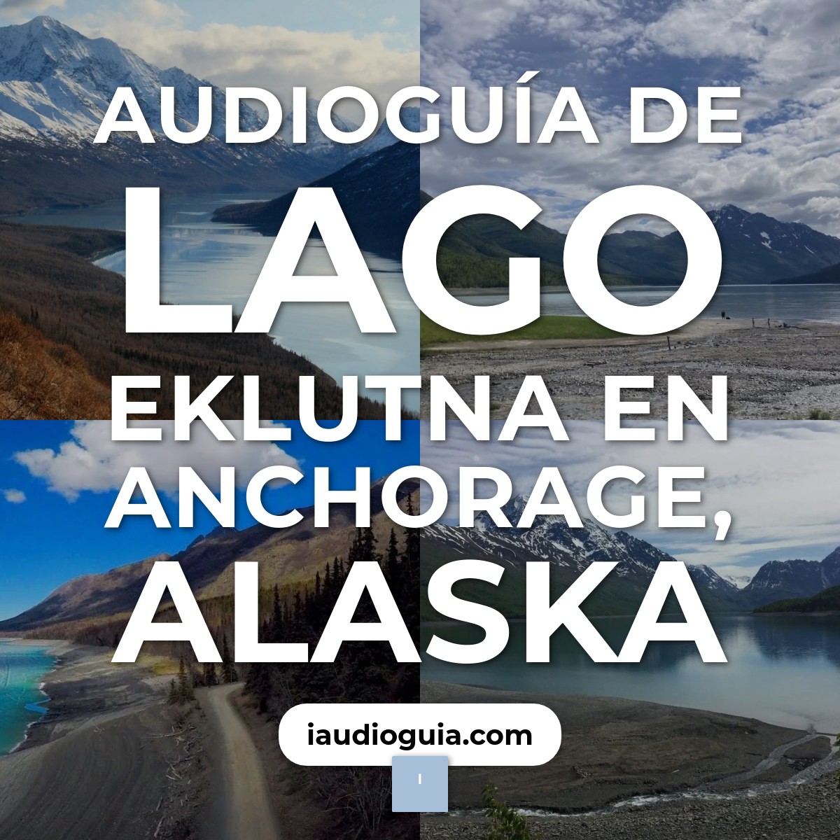Audioguía de Lago Eklutna