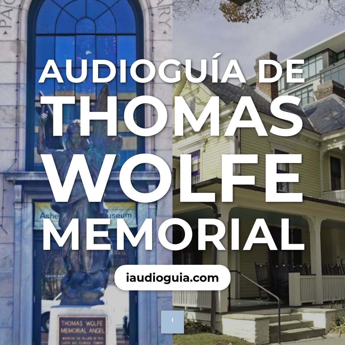 Audioguía de Thomas Wolfe Memorial