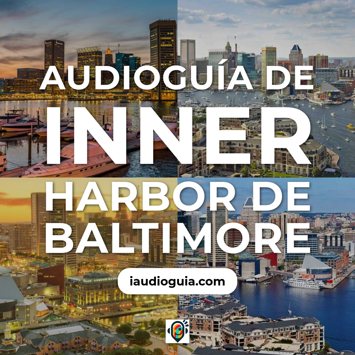 Audioguía de Inner Harbor