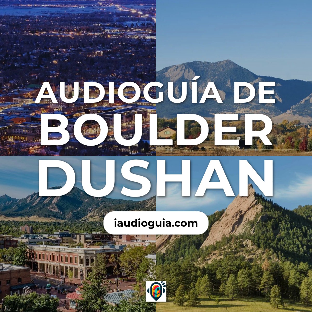 Audioguía de Boulder Dushan