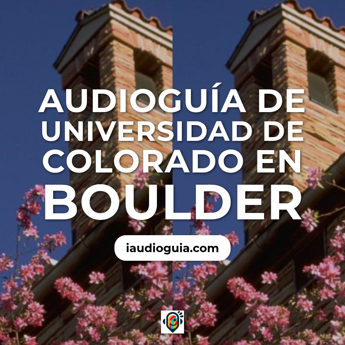 Audioguía de Universidad Colorado En Boulder
