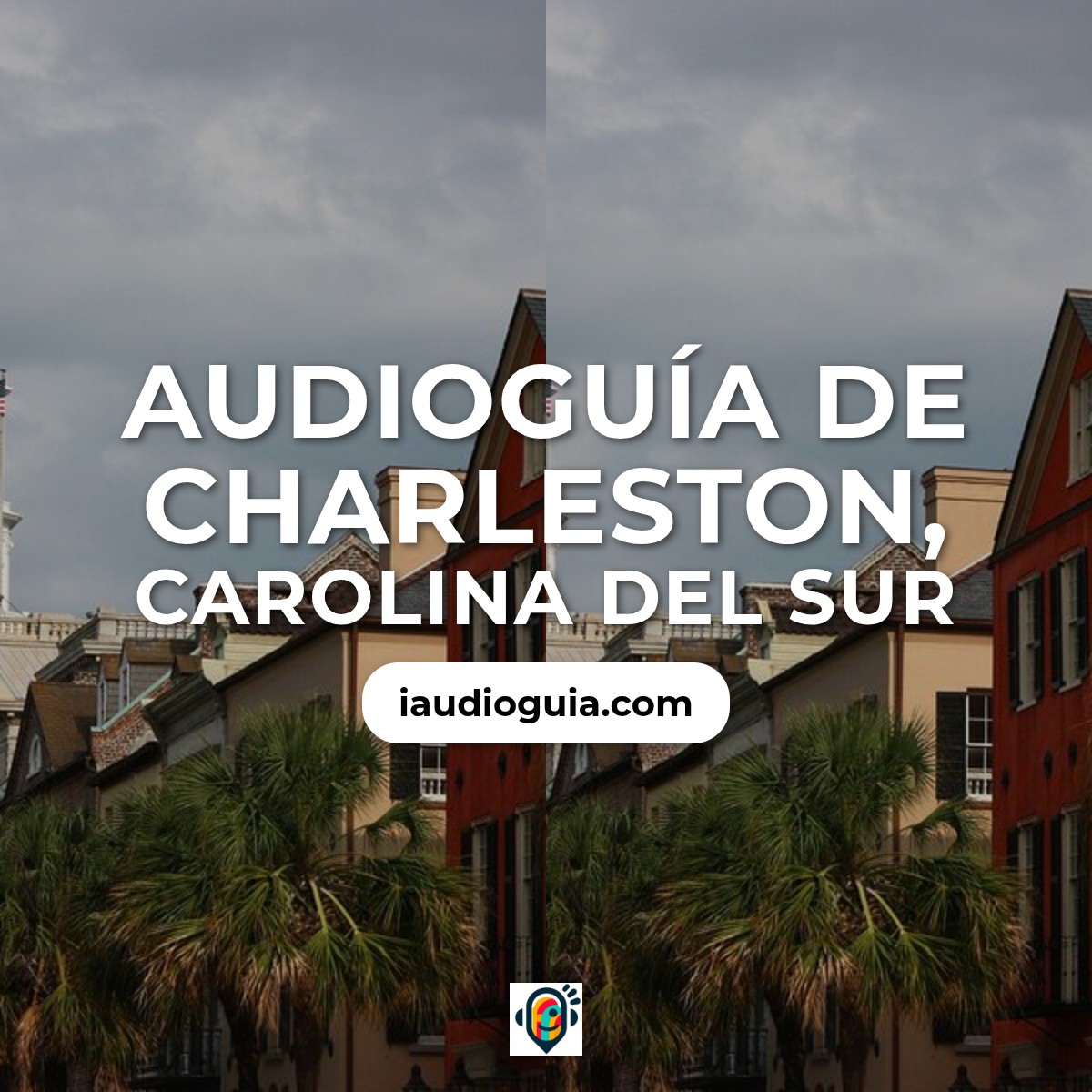 Audioguía de Charleston