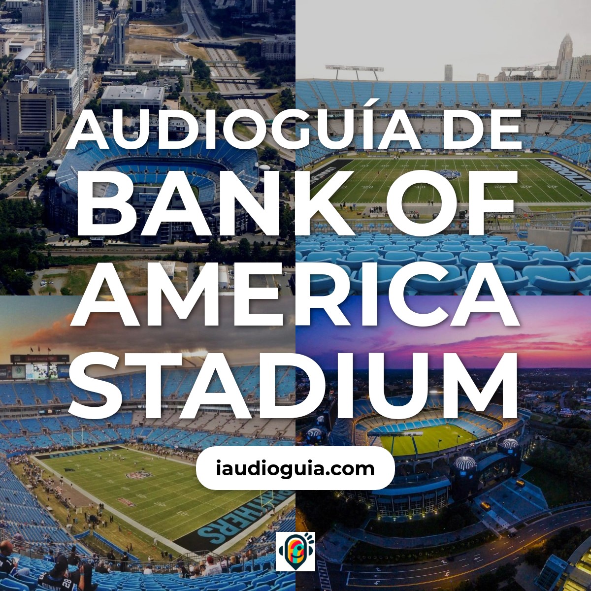 Audioguía de Bank Of America Stadium