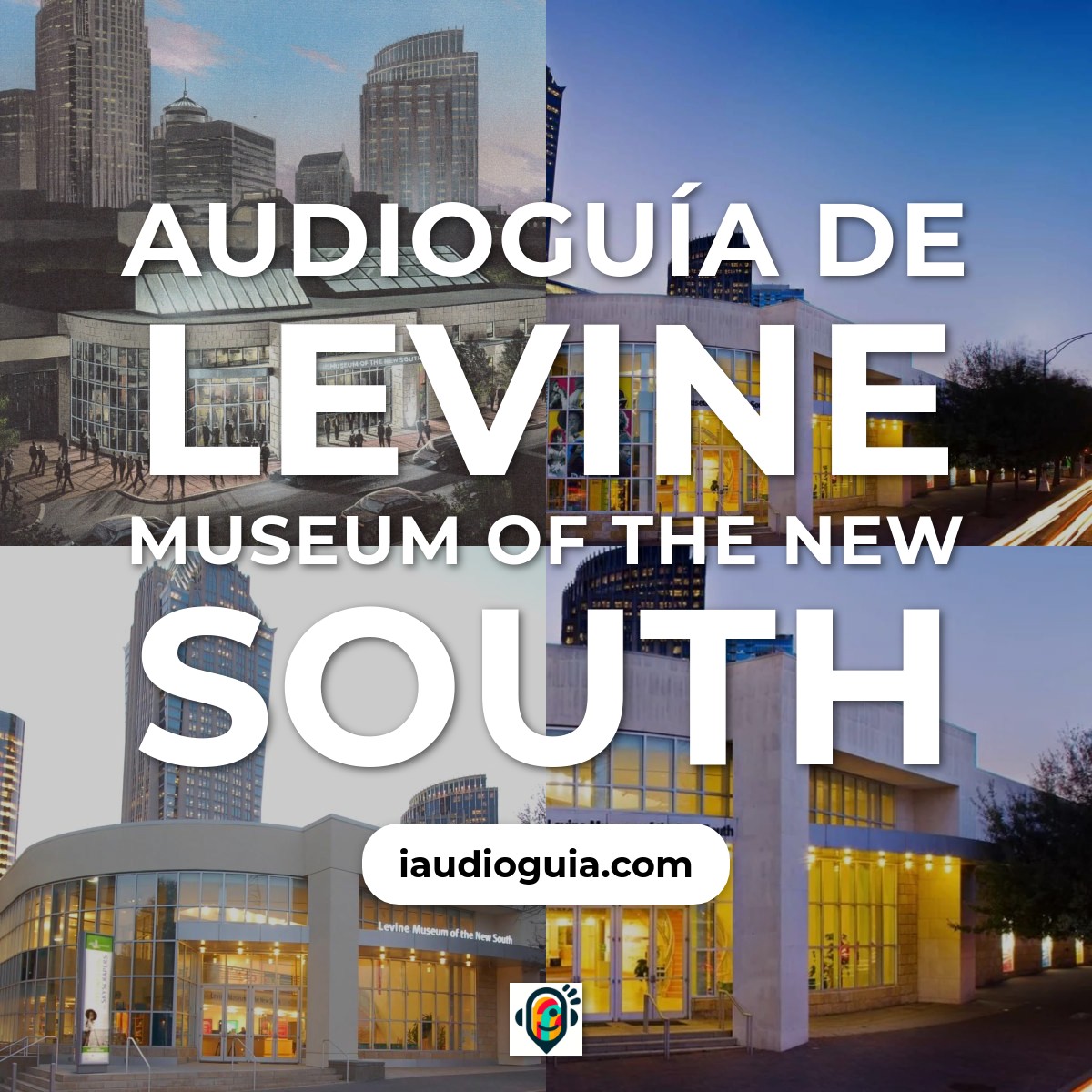 Audioguía de Levine Museum Of The New South