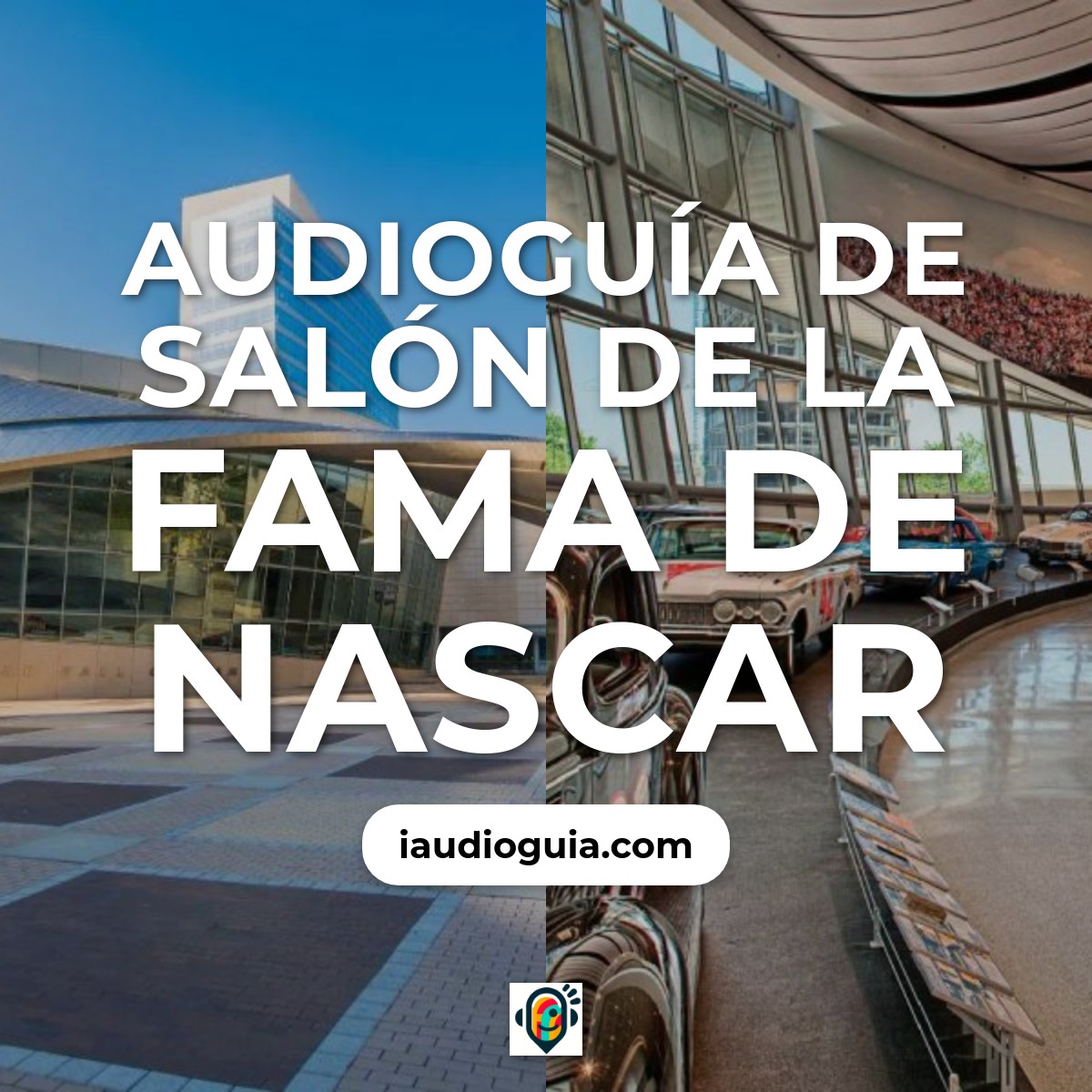 Audioguía de Nascar Hall Of Fame