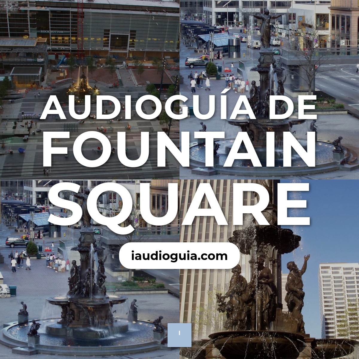 Audioguía de Fountain Square