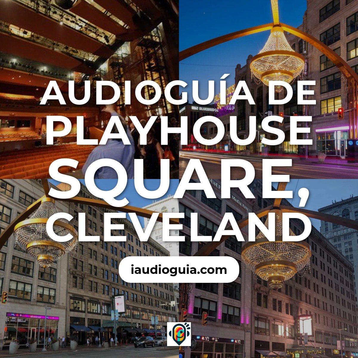 Audioguía de Playhouse Square