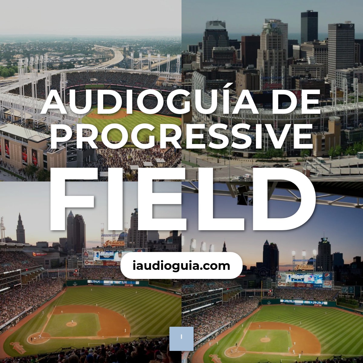 Audioguía de Progressive Field