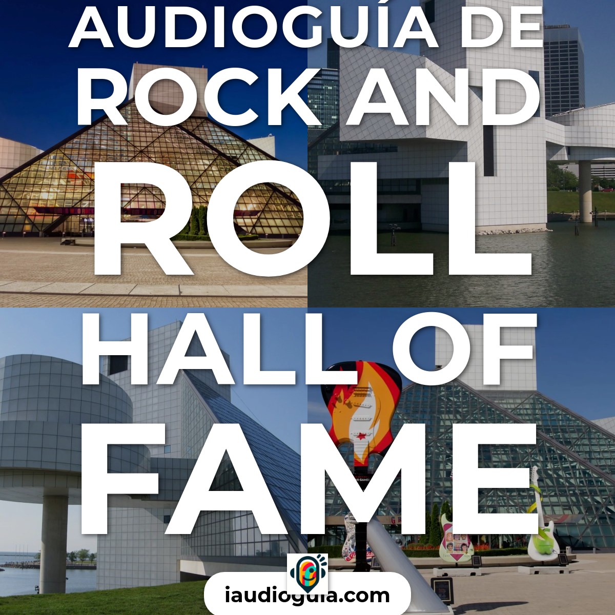 Audioguía de Rock And Roll Hall Of Fame