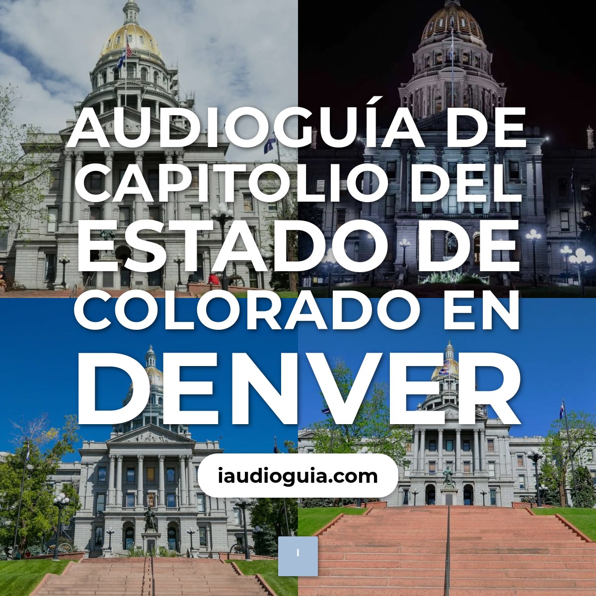 Audioguía de Capitolio Del Estado Colorado