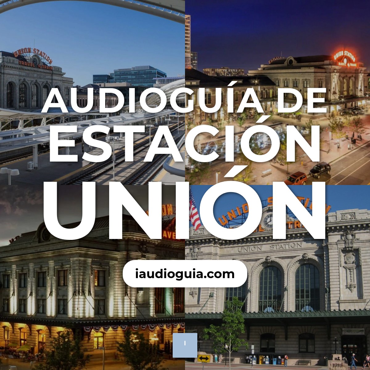 Audioguía de Union Station