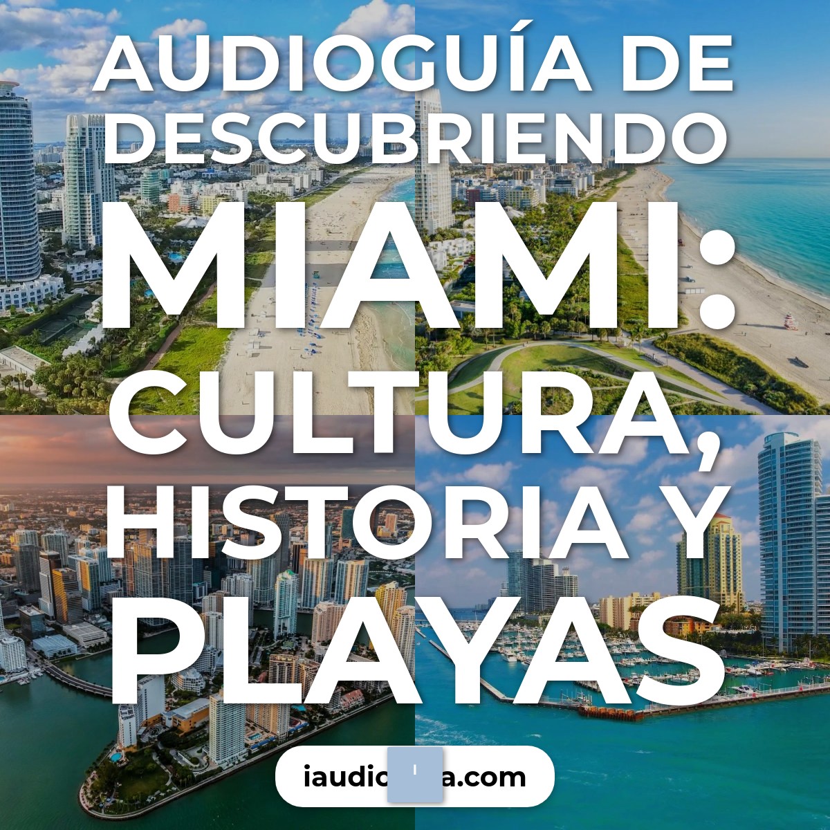 Audioguía de Miami