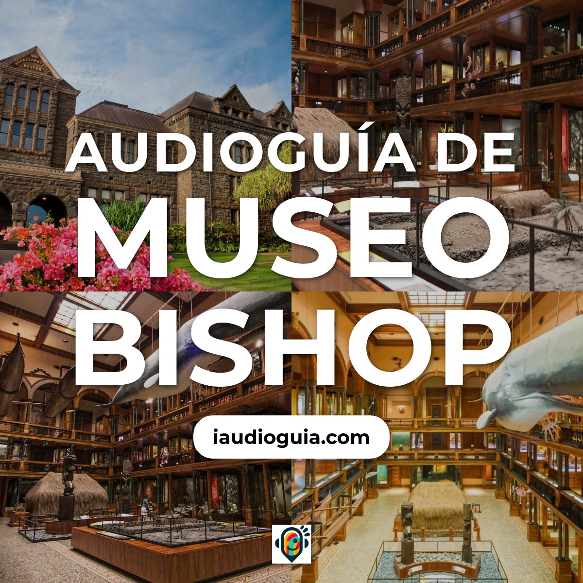 Audioguía de Bishop Museum