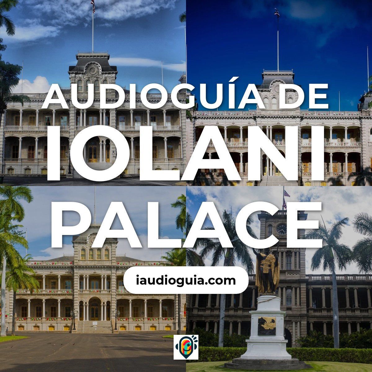Audioguía de Iolani Palace