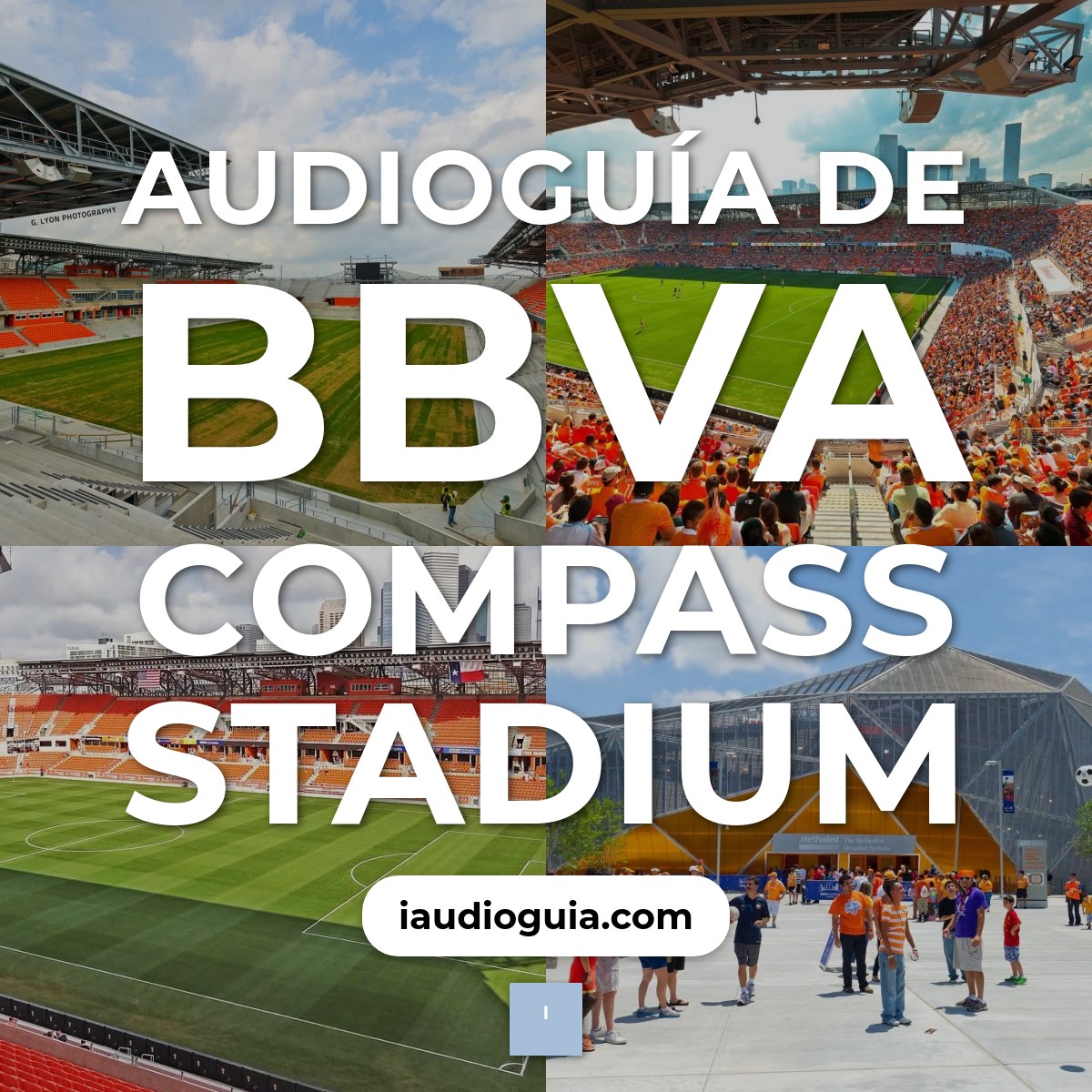 Audioguía de Bbva Compass Stadium