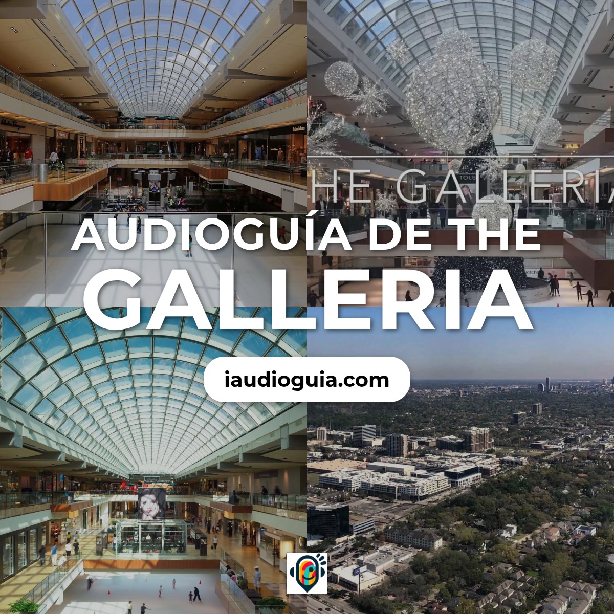 Audioguía de The Galleria