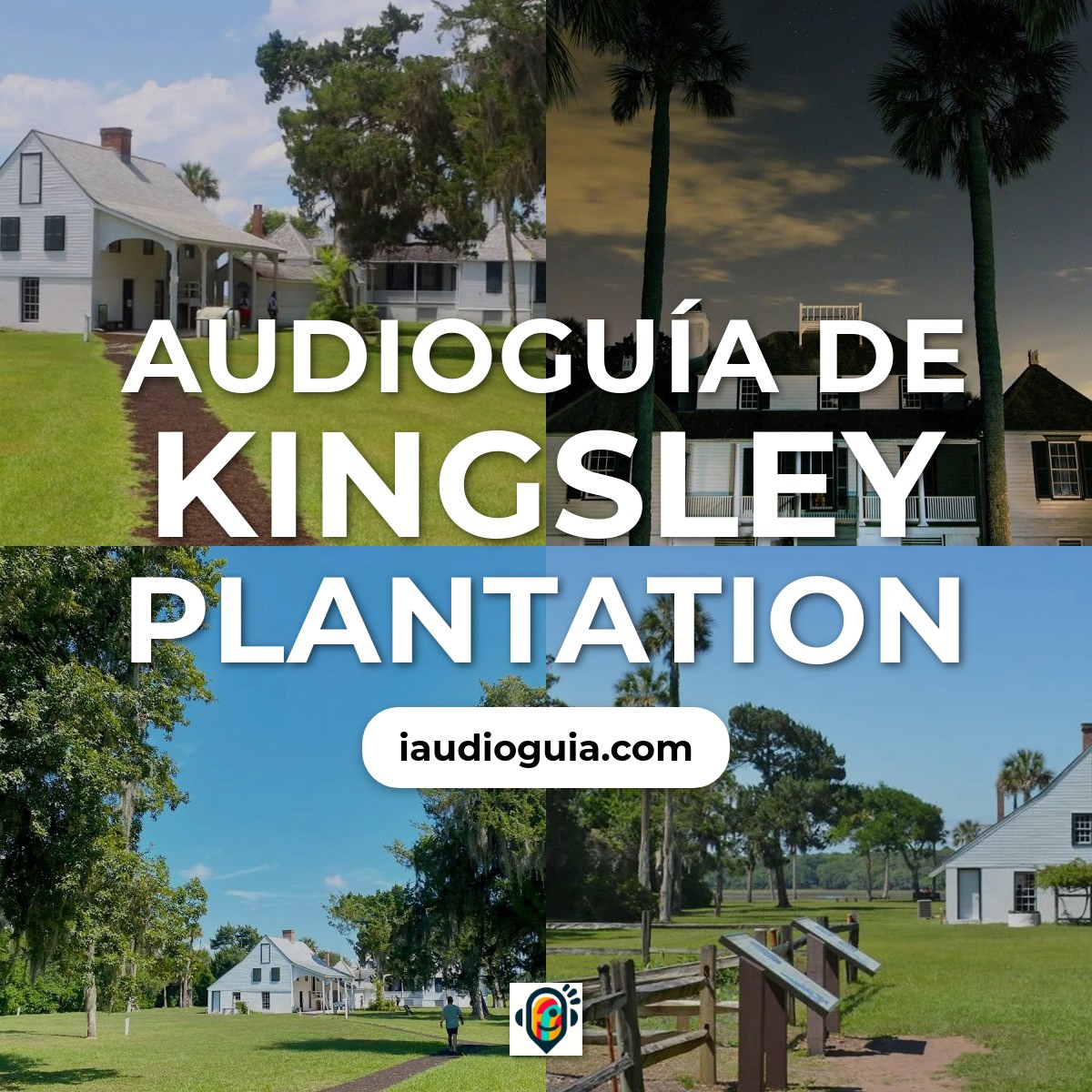 Audioguía de Kingsley Plantation
