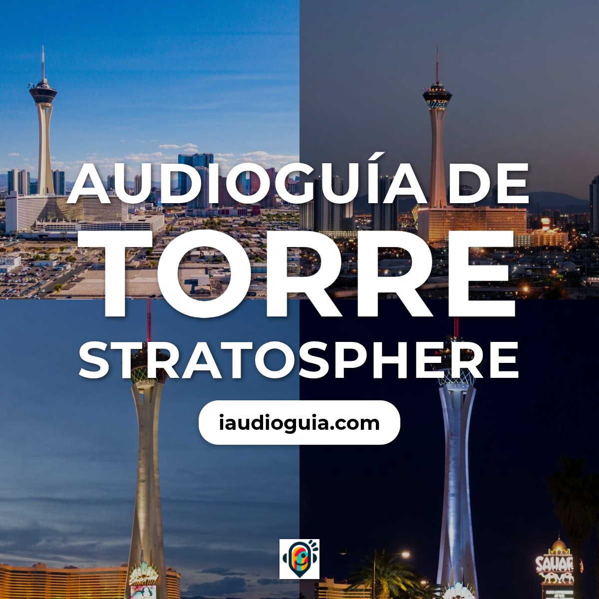 Audioguía de Stratosphere Torre