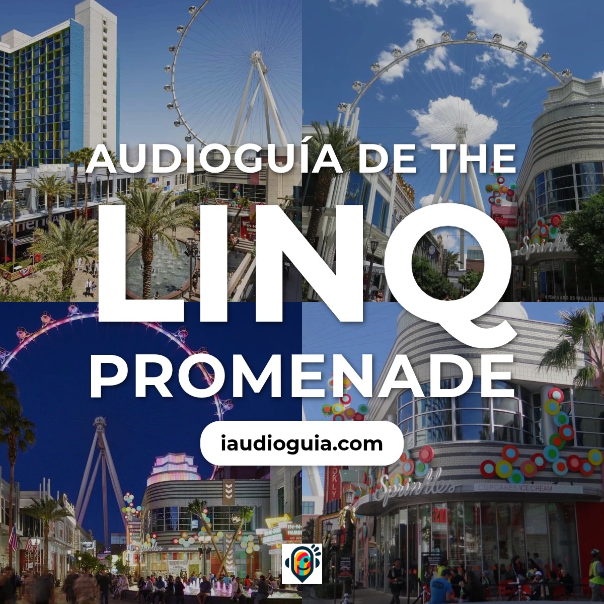 Audioguía de The Linq Promenade