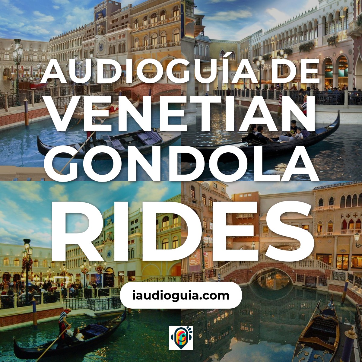 Audioguía de The Venetian Gondola Rides
