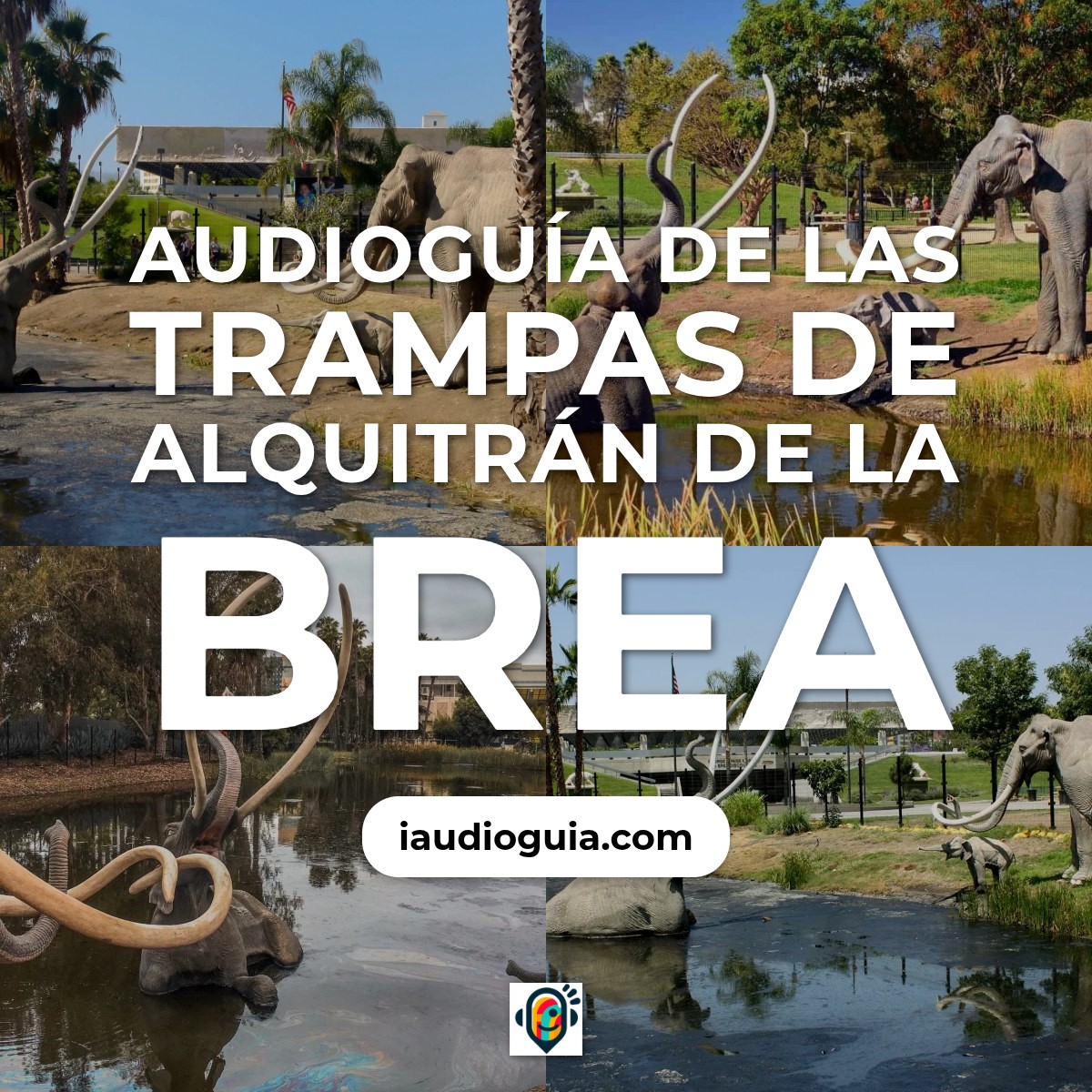 Audioguía de Brea Tar Pits