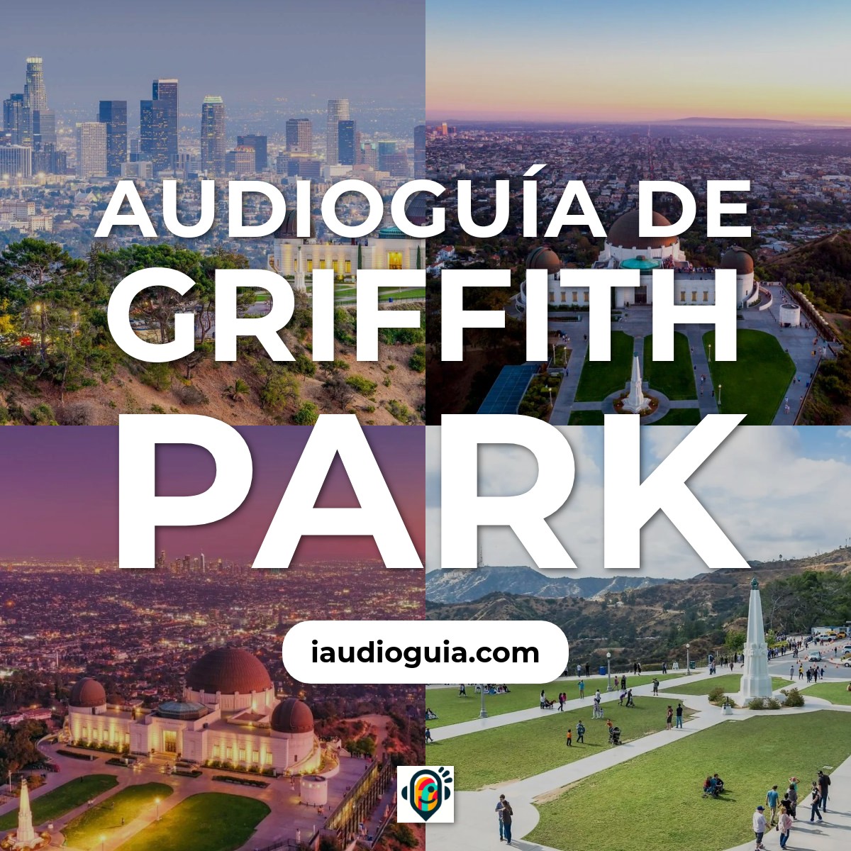 Audioguía de Griffith Park