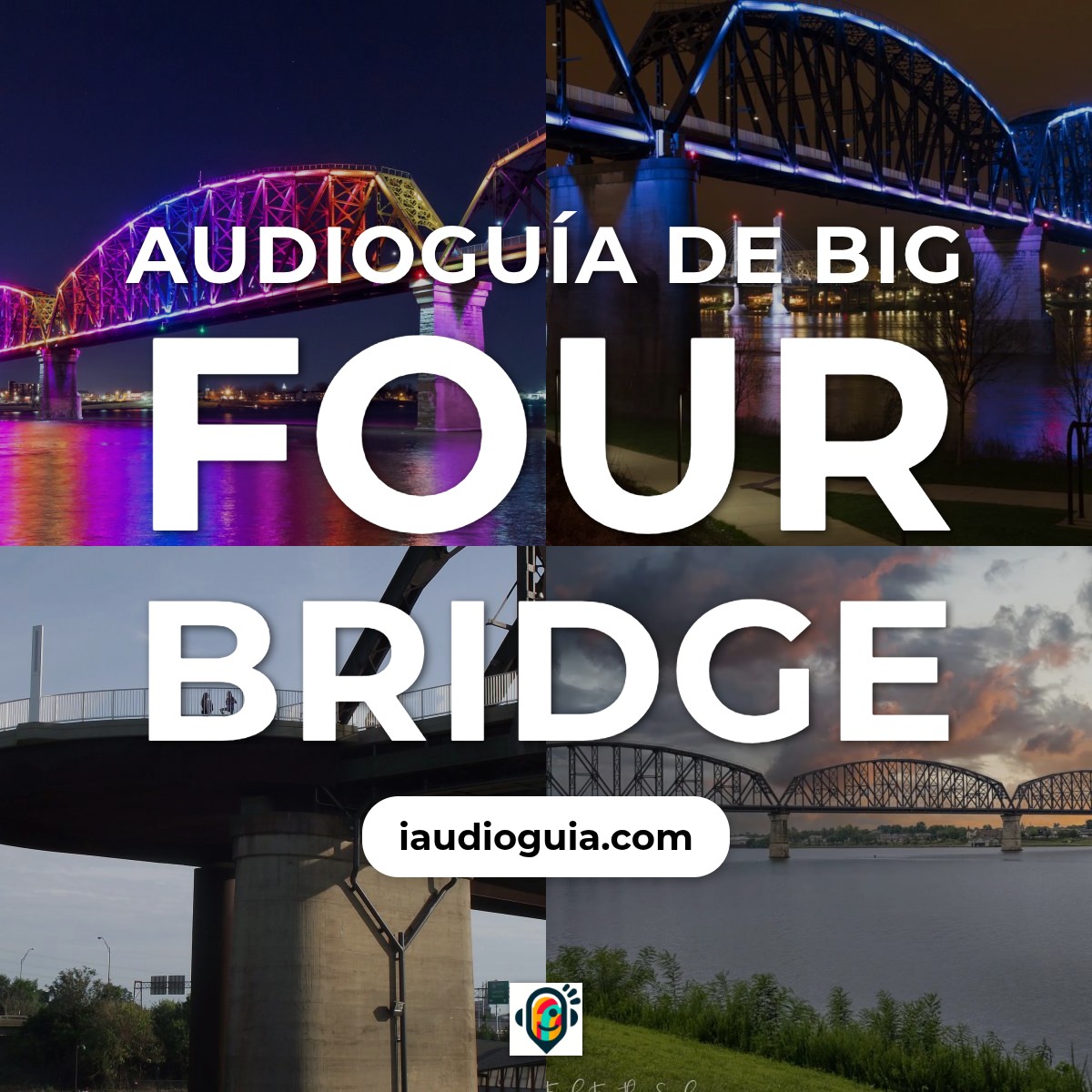 Audioguía de Big Four Bridge