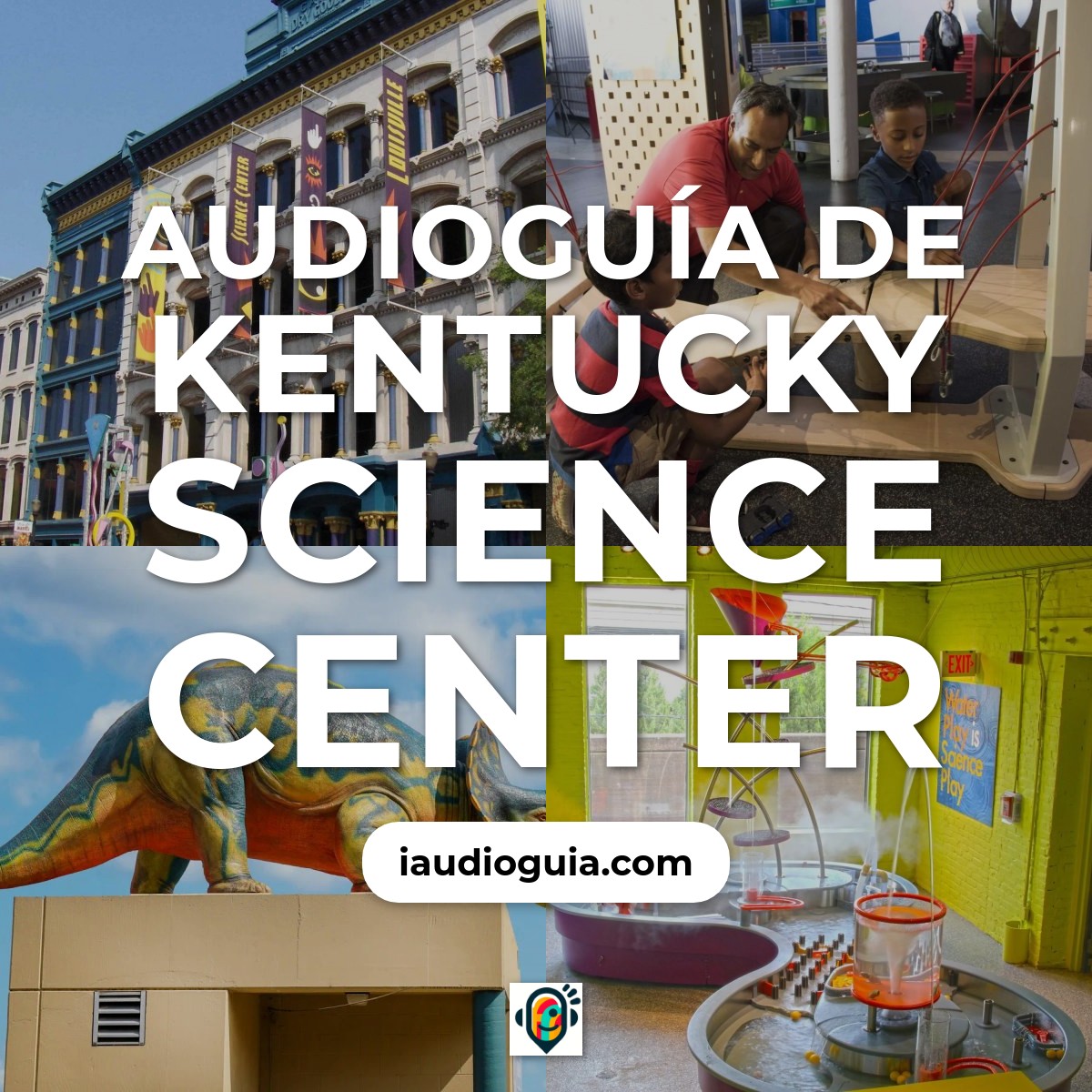 Audioguía de Kentucky Science Center