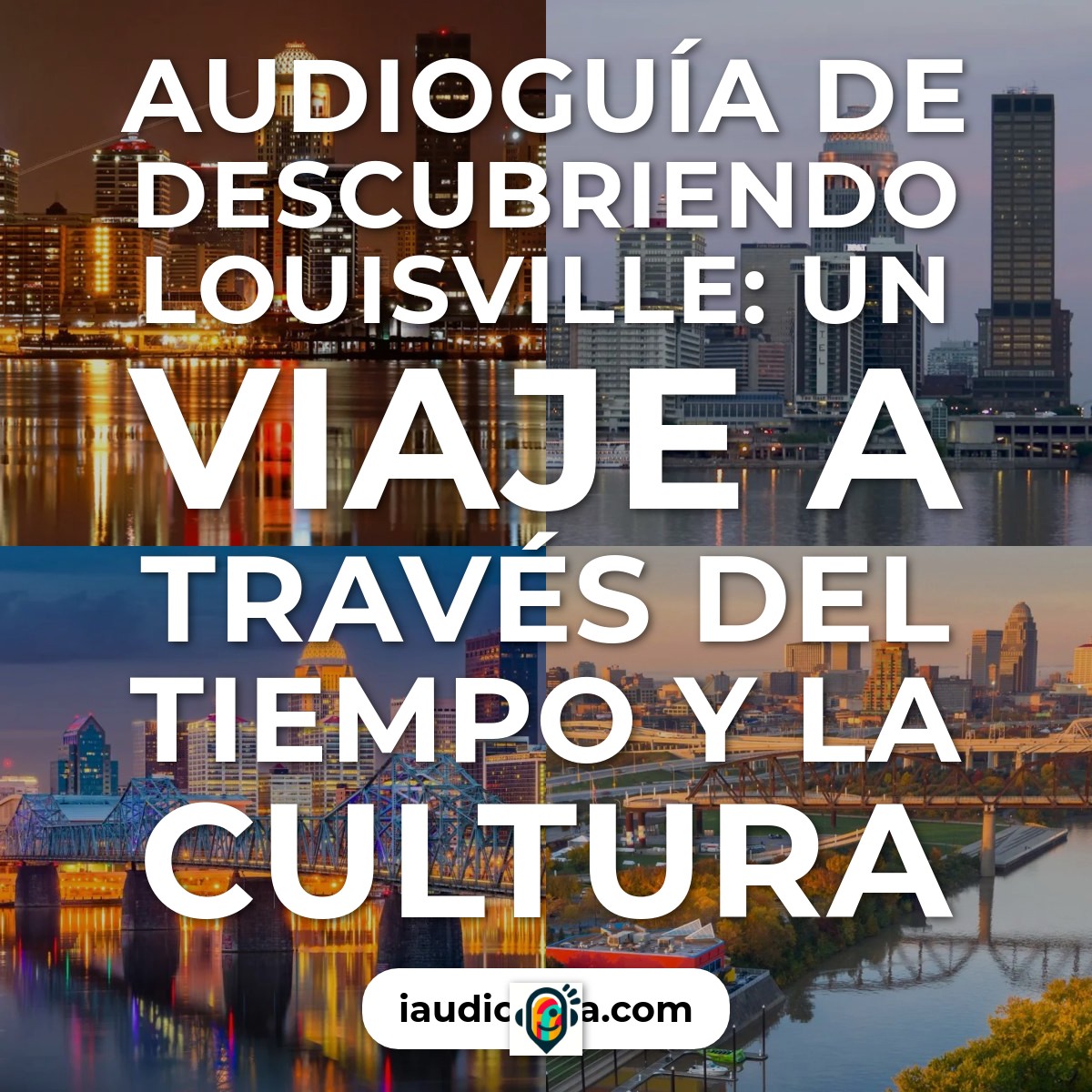 Audioguía de Louisvil