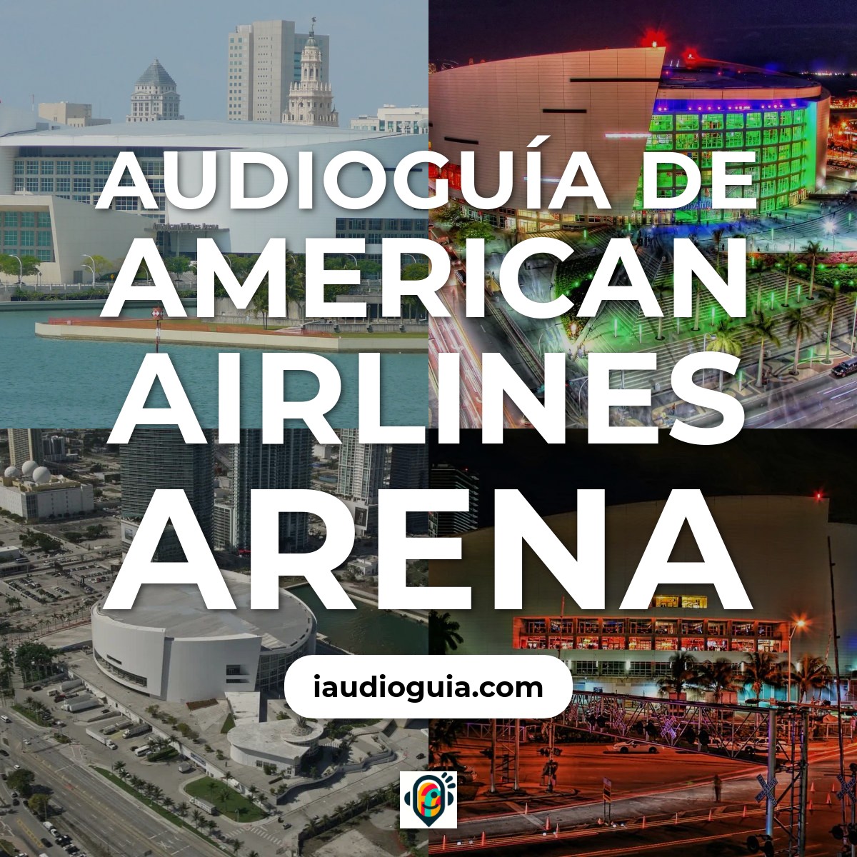 Audioguía de American Airlines Arena