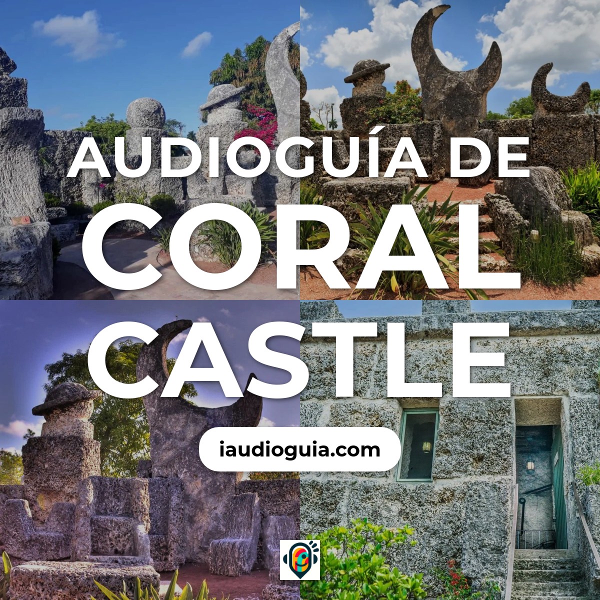 Audioguía de Coral Castle