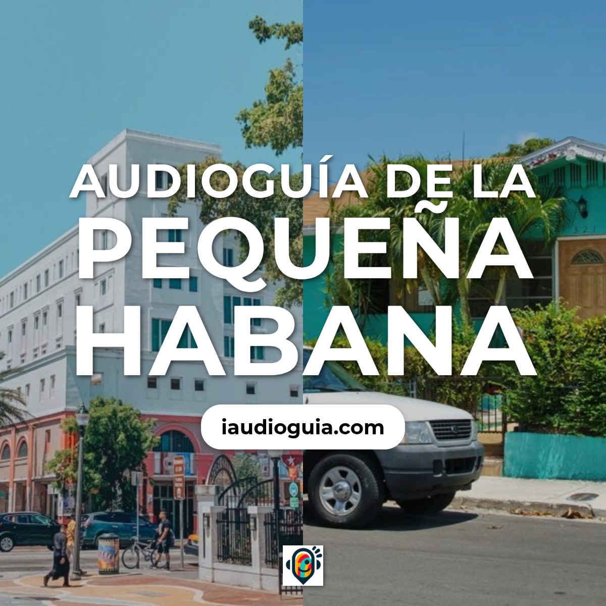 Audioguía de Little Havana