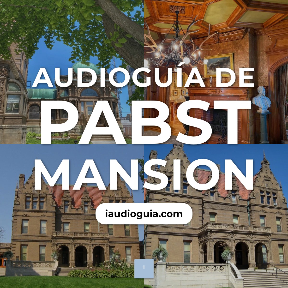 Audioguía de Pabst Mansion