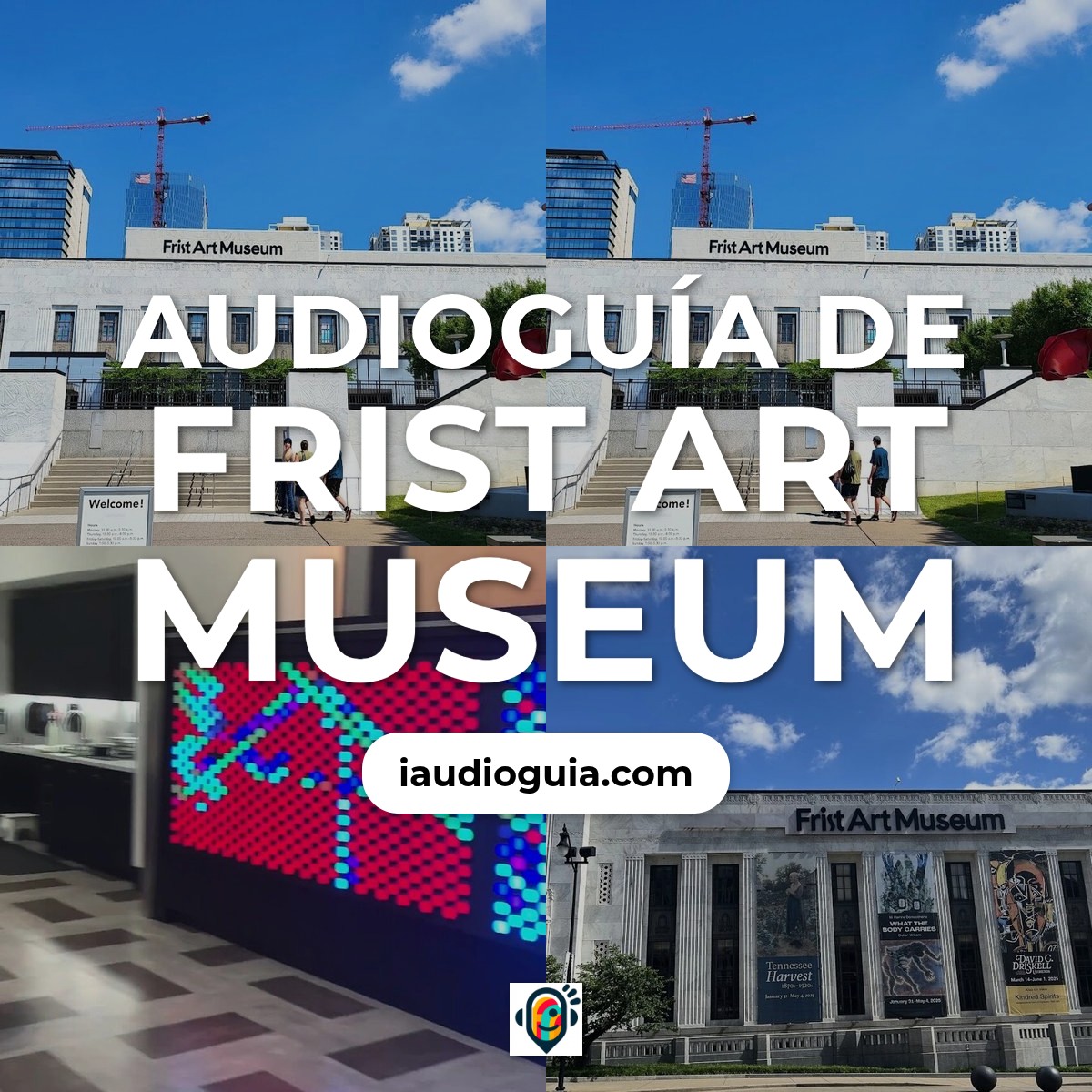 Audioguía de Frist Arte Museo