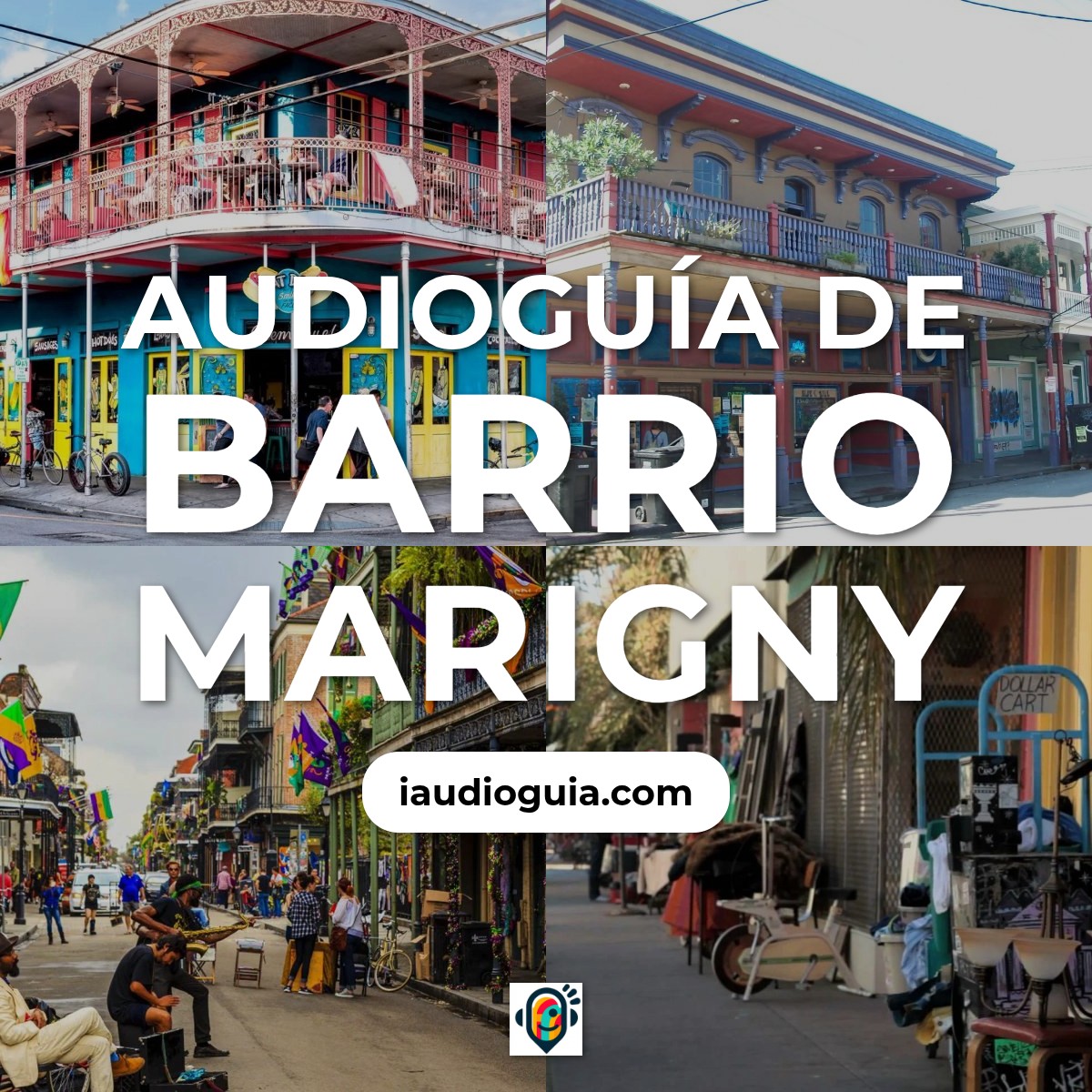 Audioguía de Barrio Marigny