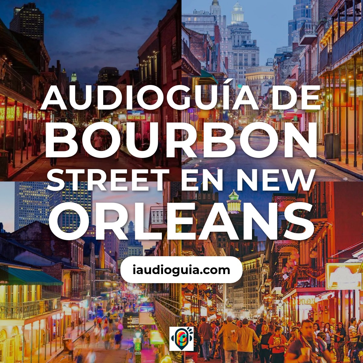 Audioguía de Bourbon Street en New Orleans