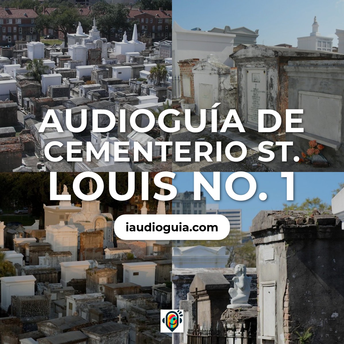 Audioguía de Cementerio St. Louis No. 1
