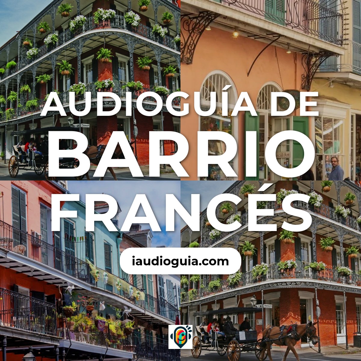 Audioguía de Barrio Francés