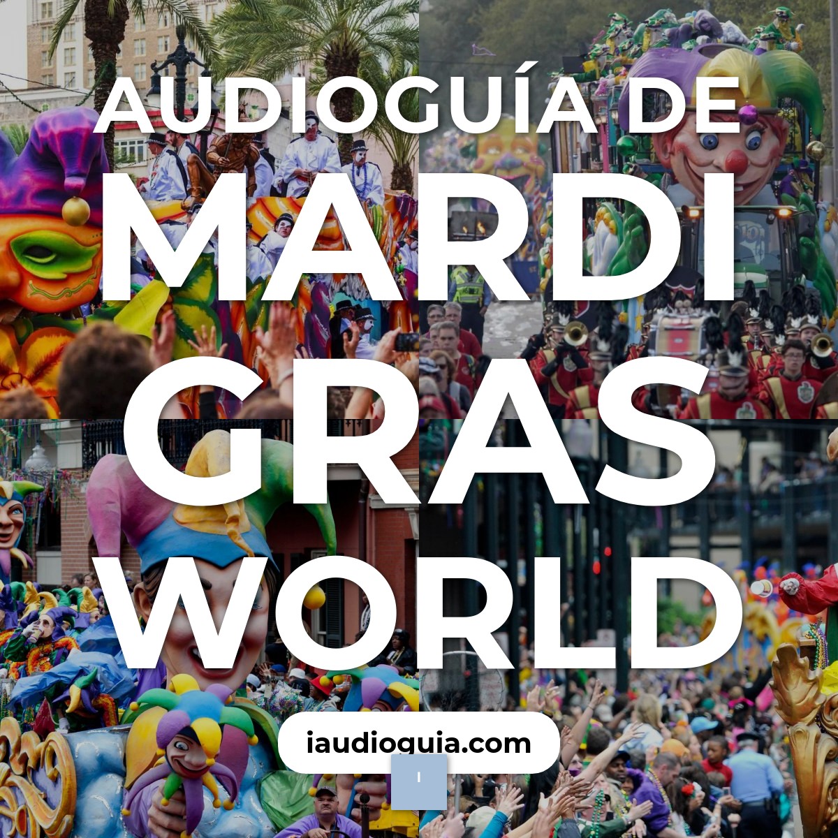 Audioguía de Mardi Gras World