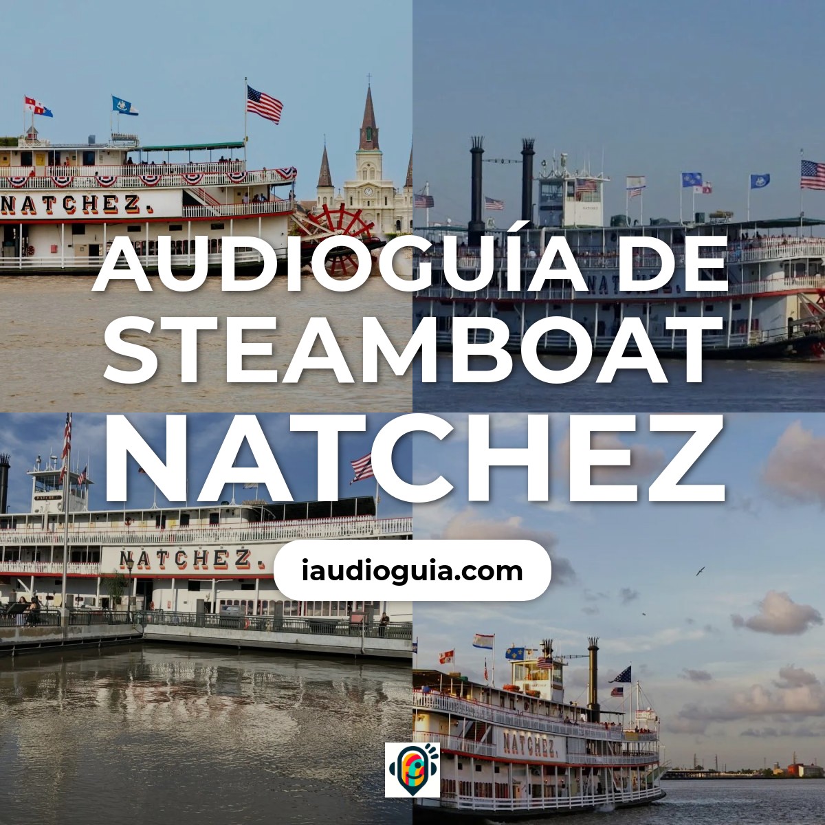 Audioguía de Steamboat Natchez