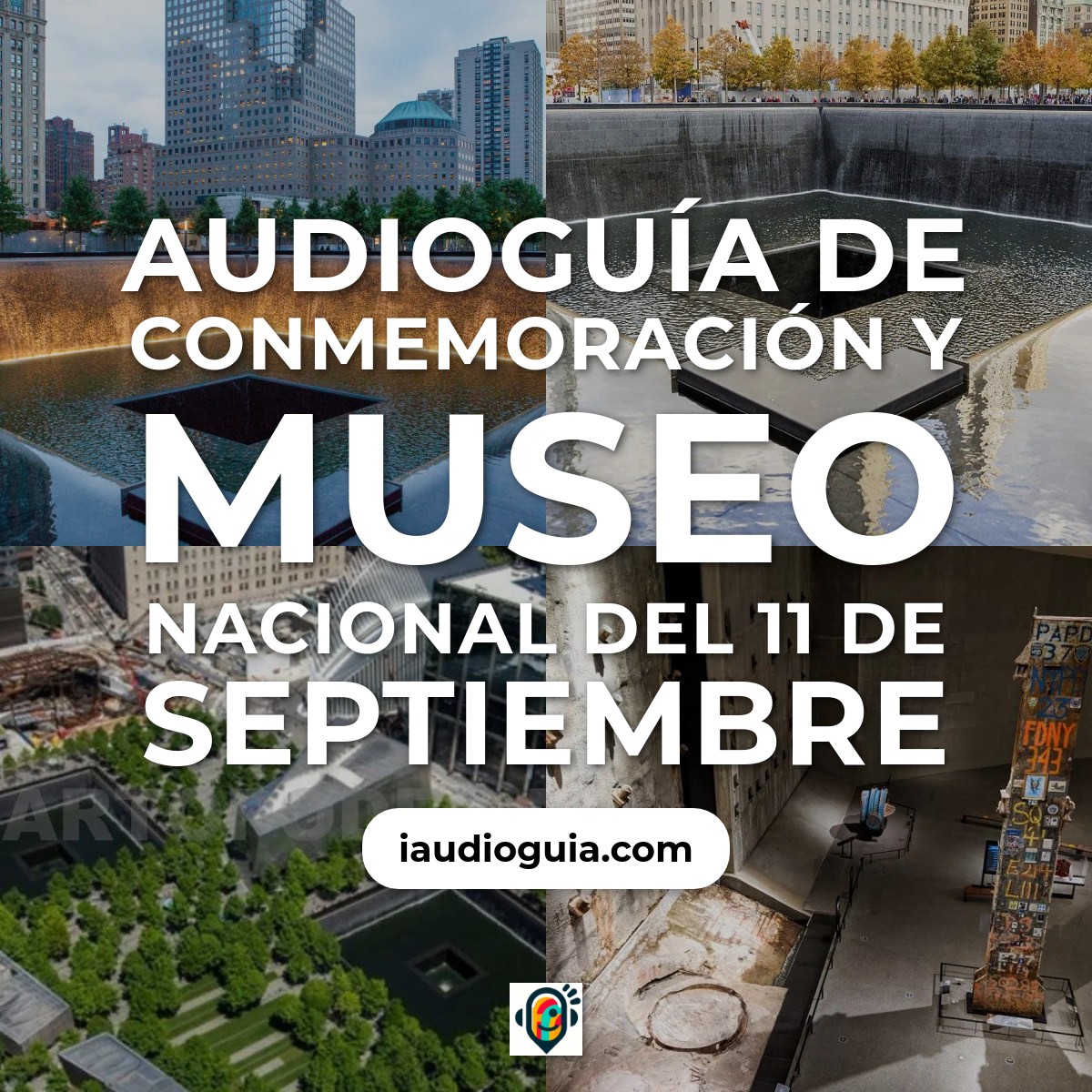 Audioguía de Memorial Museo Nacional Del 11 Septiembre