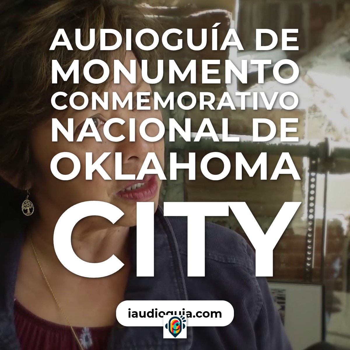 Audioguía de Monumento Conmemorativo Nacional Oklahoma City