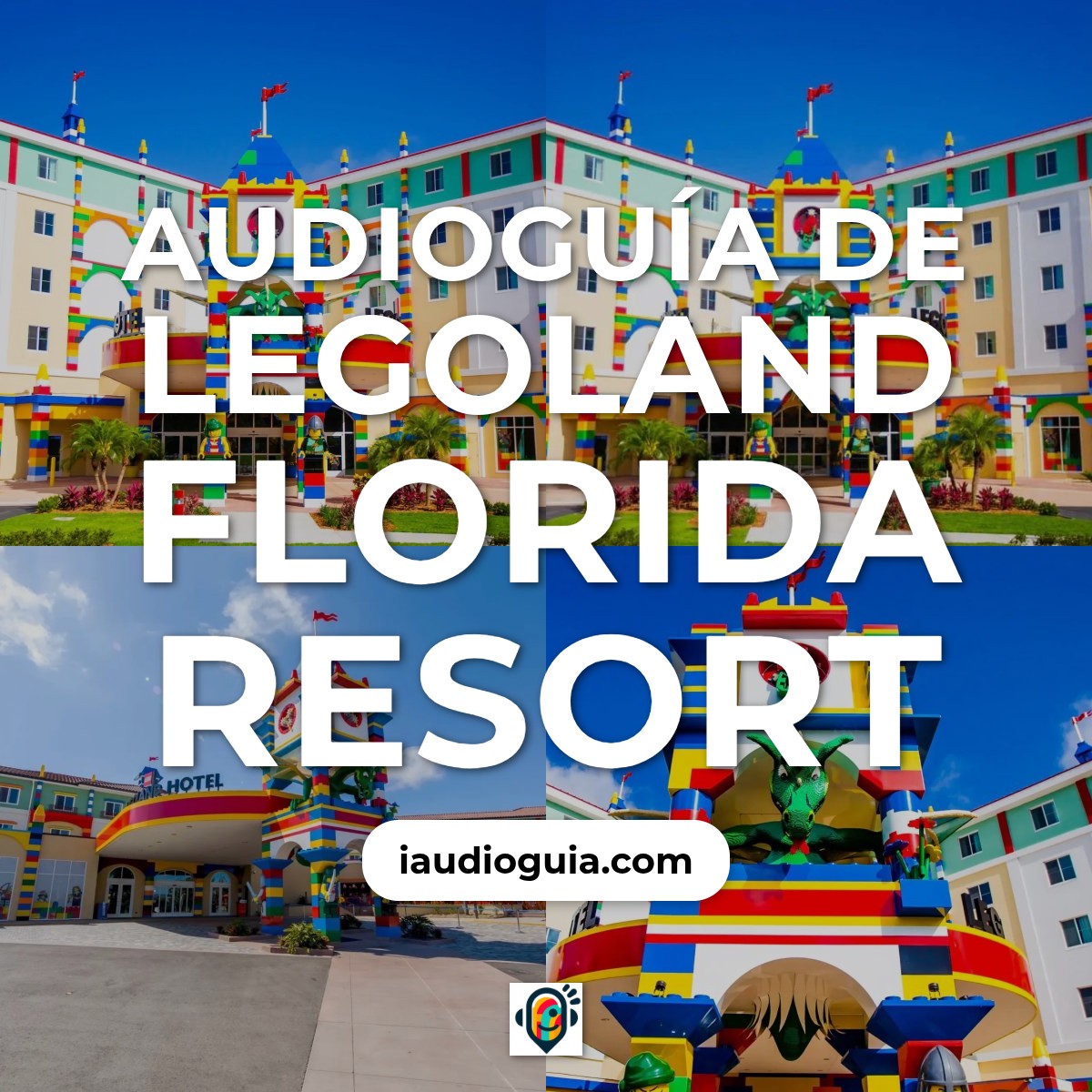 Audioguía de Legoland Florida Resort