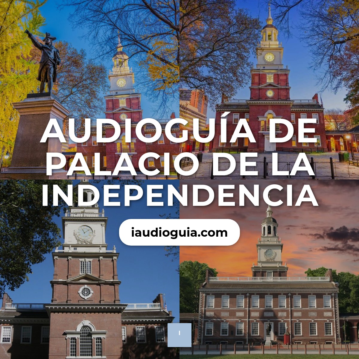 Audioguía de Independence Hall